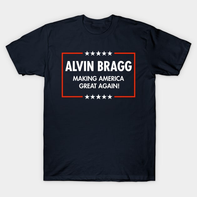 Alvin Bragg is Making America Great Again (blue) T-Shirt by Tainted